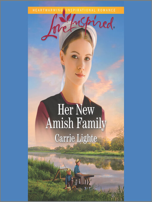 Title details for Her New Amish Family by Carrie Lighte - Available